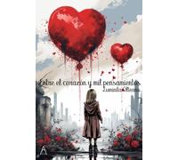 Entre el corazón y mil pensamientos