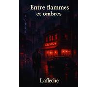 Entre flammes et ombres
