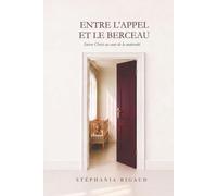 Entre l’appel et le berceau: Suivre Christ au cœur de la maternité