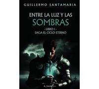 Entre la luz y las sombras