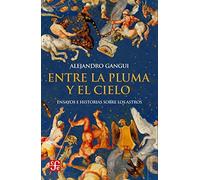 Entre la pluma y el cielo