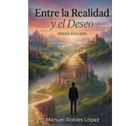 Entre la realidad y el deseo