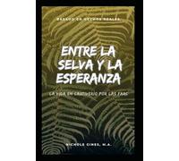 Entre la Selva y la Esperanza: La Vida en cautiverio por las FARC: “Voces Cautivas”