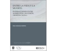 Entre la vida y la muerte: interacciones entre alimentos y sucesión «mortis causa» (Notariado Hoy)