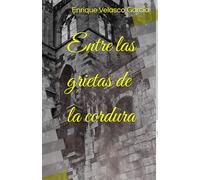Entre las grietas de la cordura (Juegos de sombras)