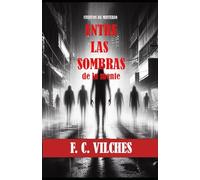 ENTRE LAS SOMBRAS: de la mente