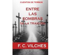 ENTRE LAS SOMBRAS de la traición