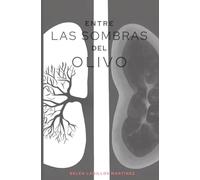 ENTRE LAS SOMBRAS DEL OLIVO