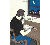 Entre le verre et l'encre