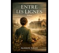 Entre les lignes: les silences d’une vie trop bien rangée