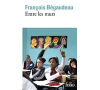 Entre les murs (Collection Folio (Gallimard))