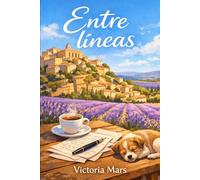Entre líneas: Traducir su novela iba a ser solo un trabajo. Traducirle a él, otra cosa.