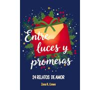 Entre luces y promesas: 24 relatos de amor en adviento