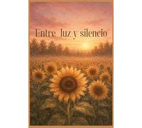 Entre Luz y Silencio: Cuaderno cuadriculado para ideas, organización y escritura creativa