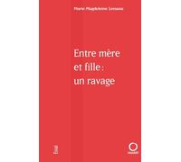Entre mère et fille: un ravage