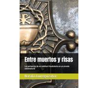 Entre muertos y risas: Las peripecias de un médium fraudulento en un enredo sobrenatural