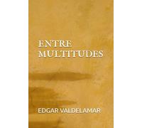 ENTRE MULTITUDES