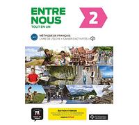 Entre nous 2 A2 - Édition hybride: Édition internationale. Livre de l'élève + Cahier d'activités + code d'accès aux ressources numériques de ce manuel sur la plateforme Espace virtuel (12 mois)