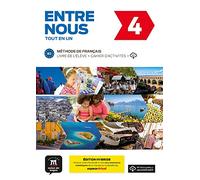 Entre Nous: Livre de l'eleve + Cahier d'activites 4 (B2) EDITION HYBRIDE (Entre nous, 4)