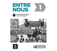 Entre Nous: Guide pedagogique 1 (A1)