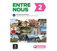 Entre Nous: Livre de l'eleve + Cahier d'activit s + CD 2 (A2)