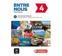 Entre Nous: Livre de l'eleve + Cahier d'activites + CD 4 (B2) (Entre nous, 4)