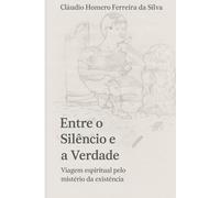 Entre o Silêncio e a Verdade