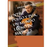 ENTRE PULSO Y PÚA, UN MUNDO LLENO DE MATICES (ÍNTIMO PLECTRO)