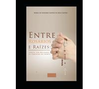 Entre Rosários e Raizes: Terço Por Mulheres em Limoeiro do Norte-Ceará