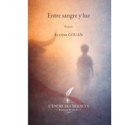 ENTRE SANGRE Y LUZ