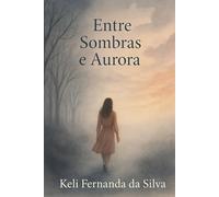 Entre sombras e aurora