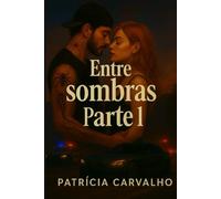 Entre sombras e luzes: Parte 1 (Entre heranças e pecados)