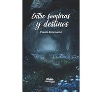 Entre sombras y destinos