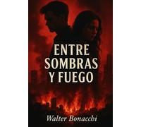 Entre sombras y fuego