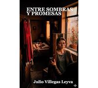 Entre Sombras y Promesas