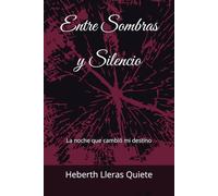 Entre Sombras y Silencio: La noche que cambió mi destino
