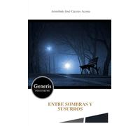 ENTRE SOMBRAS Y SUSURROS