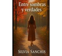 Entre sombras y verdades