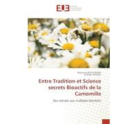 Entre Tradition et Science secrets Bioactifs de la Camomille: Des extraits aux multiples bienfaits