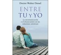 Entre tu y yo/ Between You and I