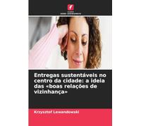 Entregas sustentáveis no centro da cidade: a ideia das boas relações de vizinhança
