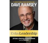 EntreLeadership: 20 Years of Practical Business Wisdom from the Trenches