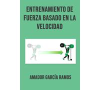 ENTRENAMIENTO DE FUERZA BASADO EN LA VELOCIDAD
