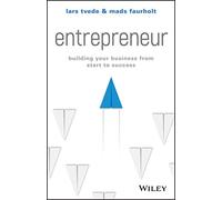 Entrepreneur: Building Your Business From Start to Success