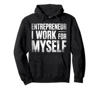 Entrepreneur I Work For Myself Mindset Grind Work Pullover Hoodie