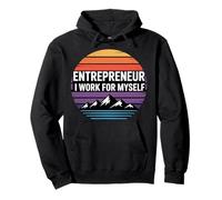 Entrepreneur I Work For Myself Mindset Grind Work - Pullover Hoodie