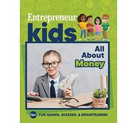 Entrepreneur Kids: All About Money