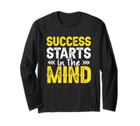 Entrepreneur Motivational Saying Success Starts in The Mind Long Sleeve T-Shirt