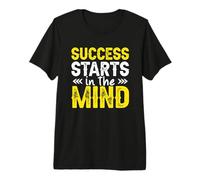 Entrepreneur Motivational Saying Success Starts in The Mind Premium T-Shirt