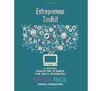 Entrepreneur Toolkit A Digital Marketing Planner For Small Businesses: Teal 12 Month Undated Workbook To Focus Your Marketing Strategy